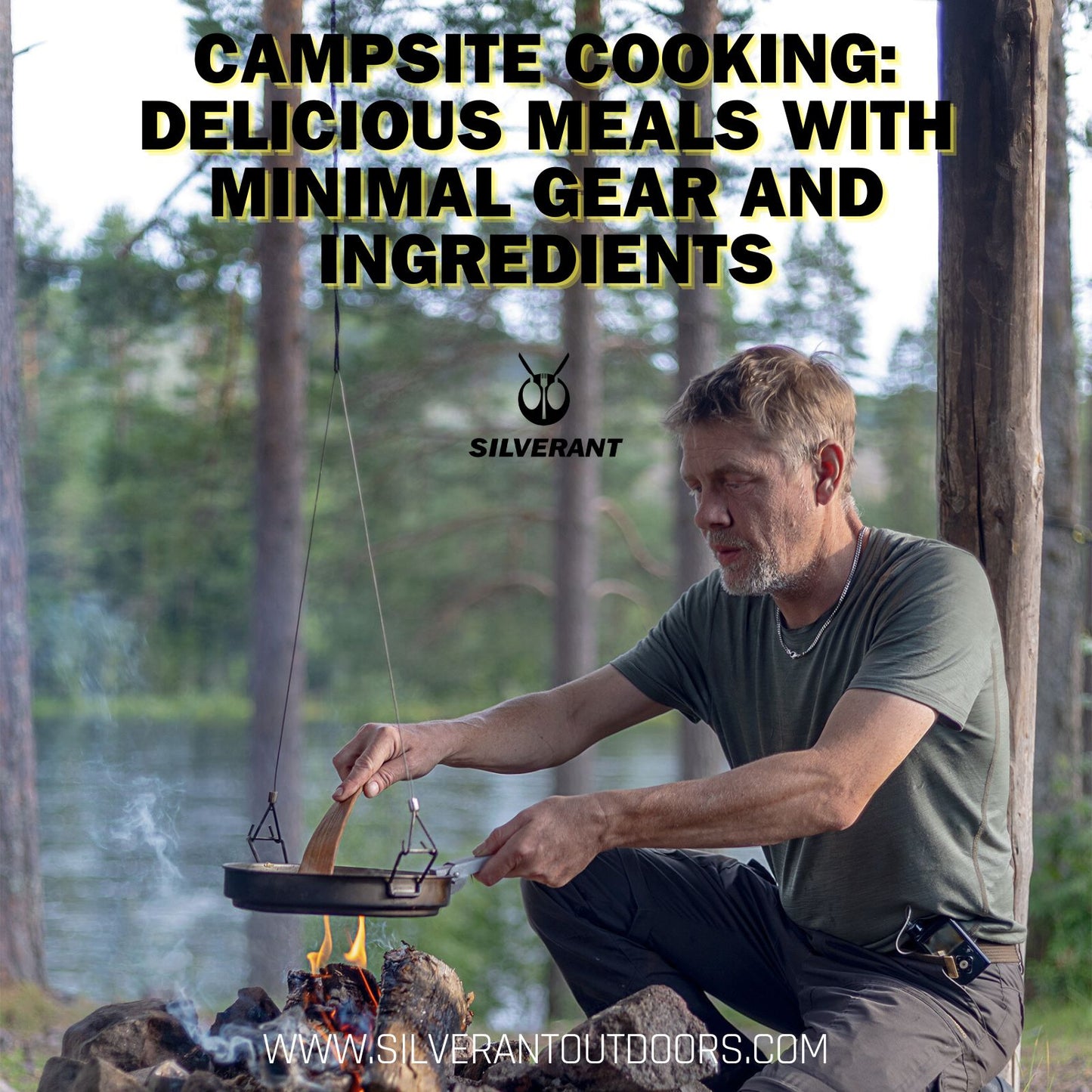 Campsite Cooking: Delicious Meals with Minimal Gear and Ingredients
