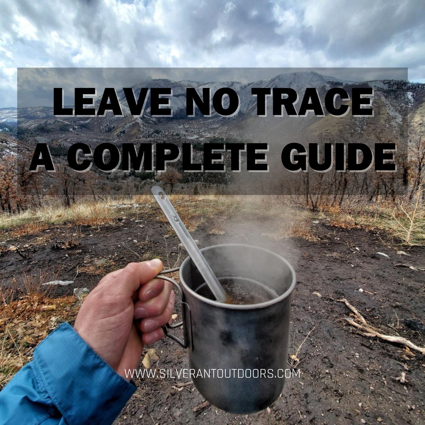 Leave no trace a complete guide article