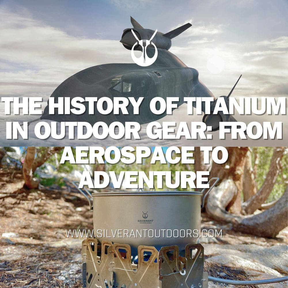 The History of Titanium in Outdoor Gear: From Aerospace to Adventure - SilverAnt Outdoors