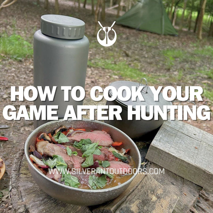 How To Cook Your Game After Hunting - SilverAnt Outdoors